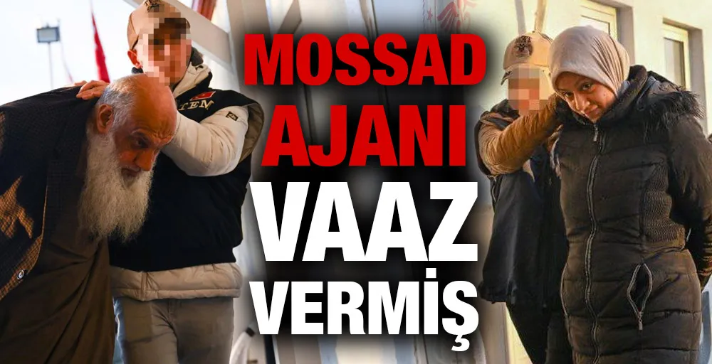 Mossad ajanı vaaz vermiş