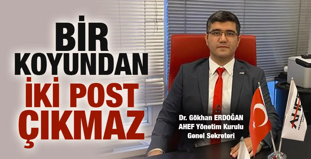 Dr. Gökhan ERDOĞAN; Bir koyundan iki post çıkmaz