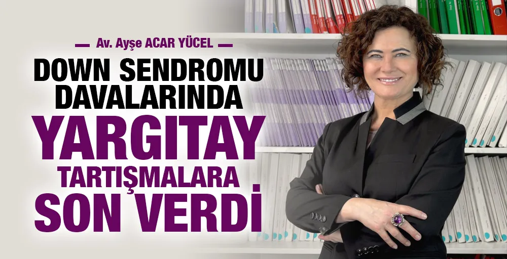 Down Sendromu Malpraktis Davası