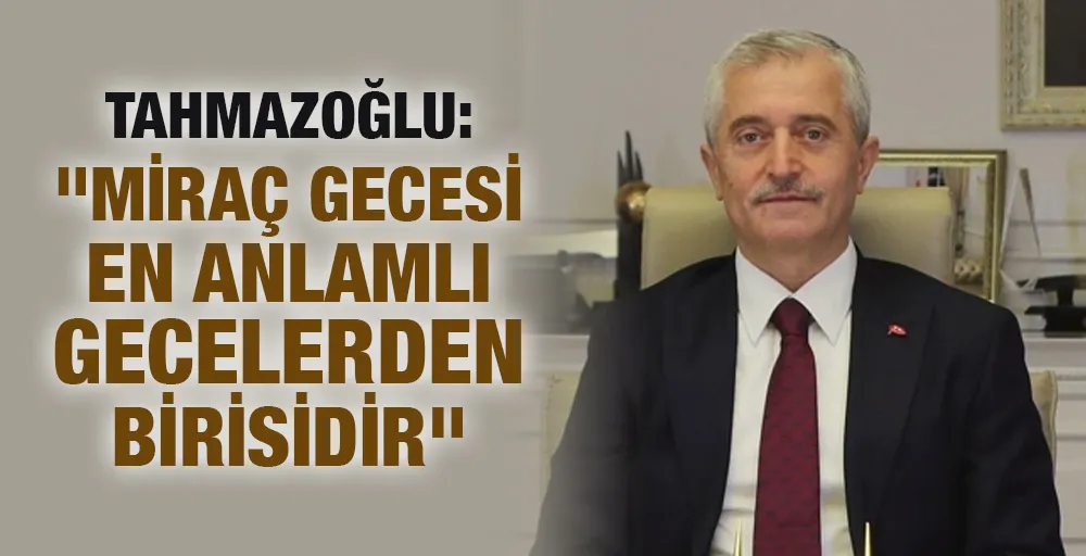 Tahmazoğlu: 