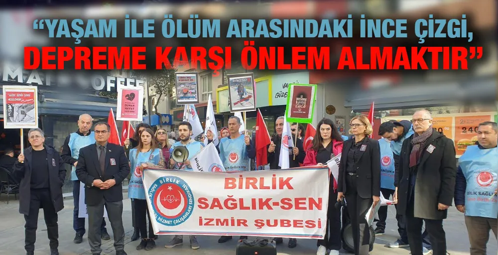 “YAŞAM İLE ÖLÜM ARASINDAKİ İNCE ÇİZGİ, DEPREME KARŞI ÖNLEM ALMAKTIR”