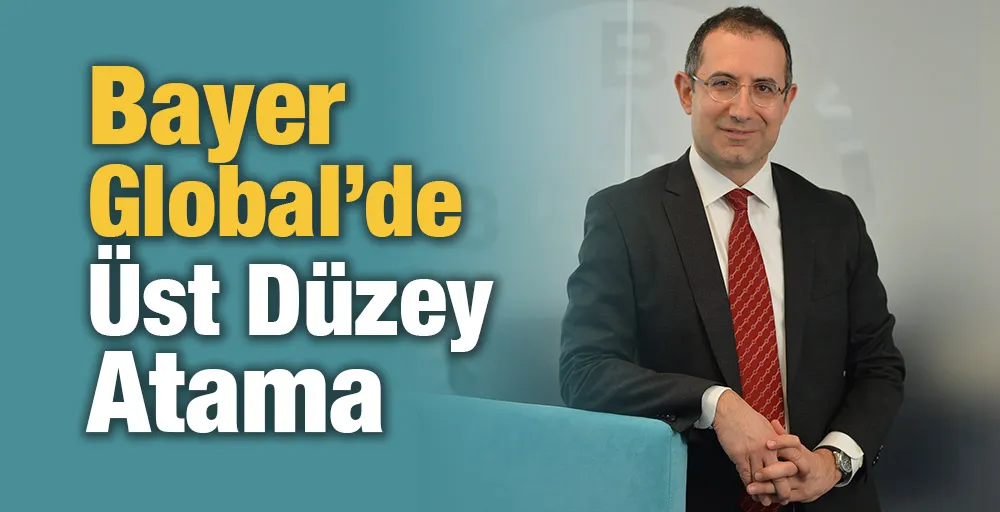 Bayer Global’de Üst Düzey Atama