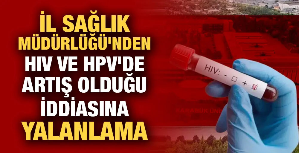 İL SAĞLIK MÜDÜRLÜĞÜ’NDEN YALANLAMA