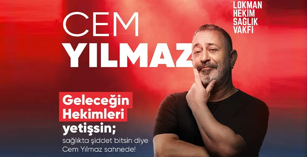 Cem Yılmaz “Geleceğin Hekimleri” yetişsin, “sağlıkta şiddet” bitsin diye sahneye çıkıyor