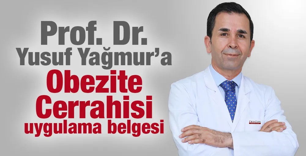 Prof. Dr. Yusuf Yağmur’a Obezite Cerrahisi Uygulama Belgesi