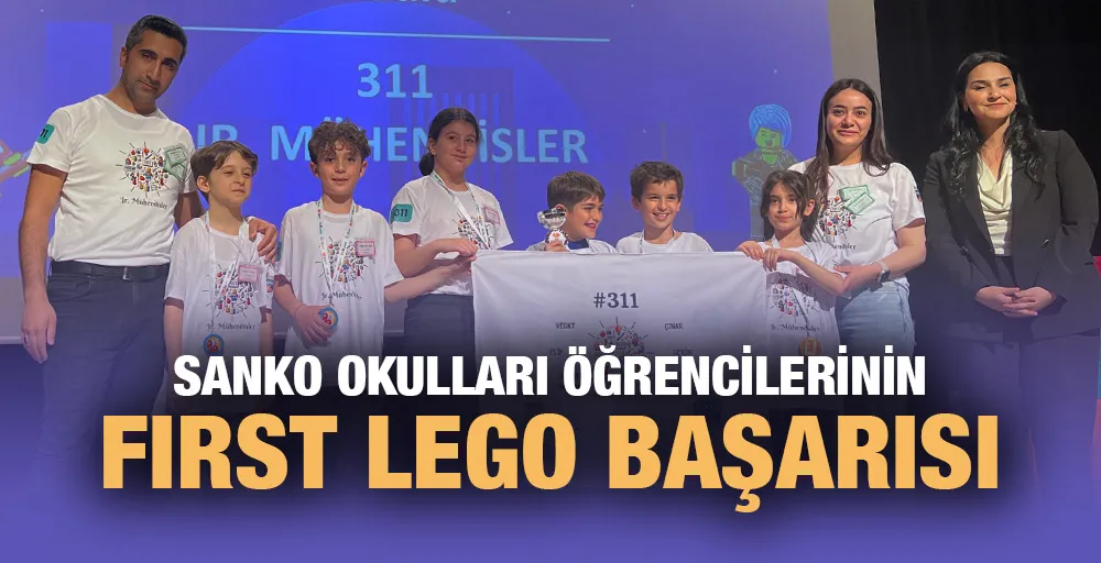 SANKO OKULLARI ÖĞRENCİLERİNİN FIRST LEGO BAŞARISI