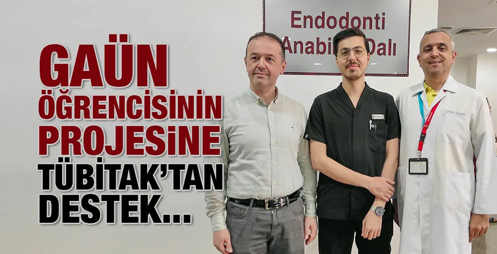 GAÜN ÖĞRENCİSİNİN PROJESİNE TÜBİTAK’TAN DESTEK 