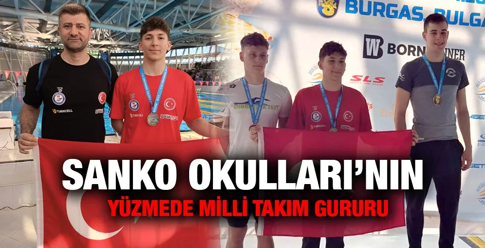 SANKO OKULLARI’NIN YÜZMEDE MİLLİ TAKIM GURURU