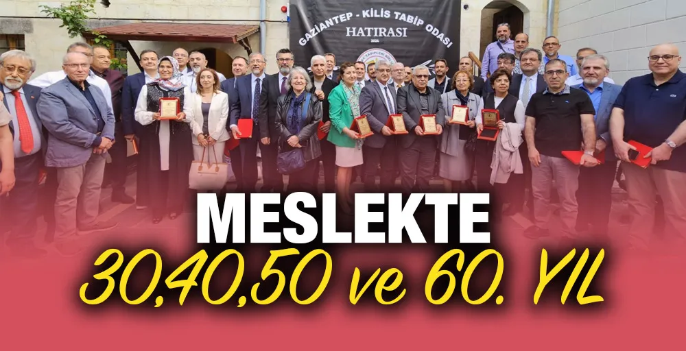 Meslekte 30,40,50 ve 60. yıl