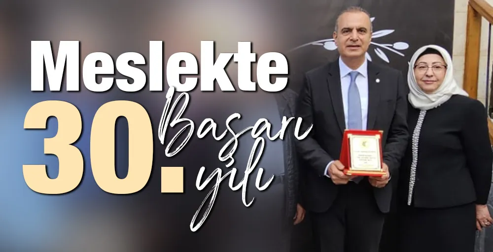 Meslekte 30. Başarı Yılı