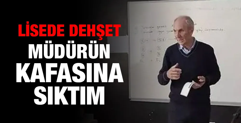 Müdürün kafasına sıktım 