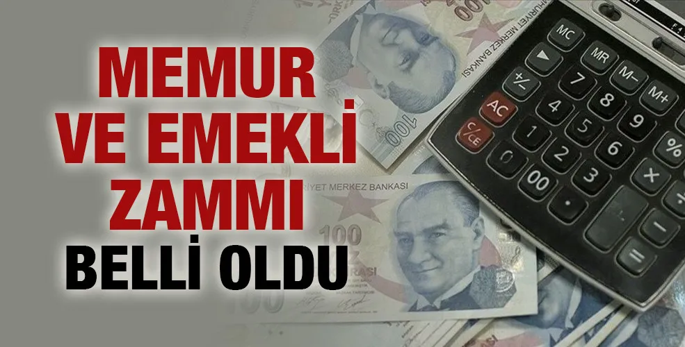 Memur ve emekli zammı belli oldu!