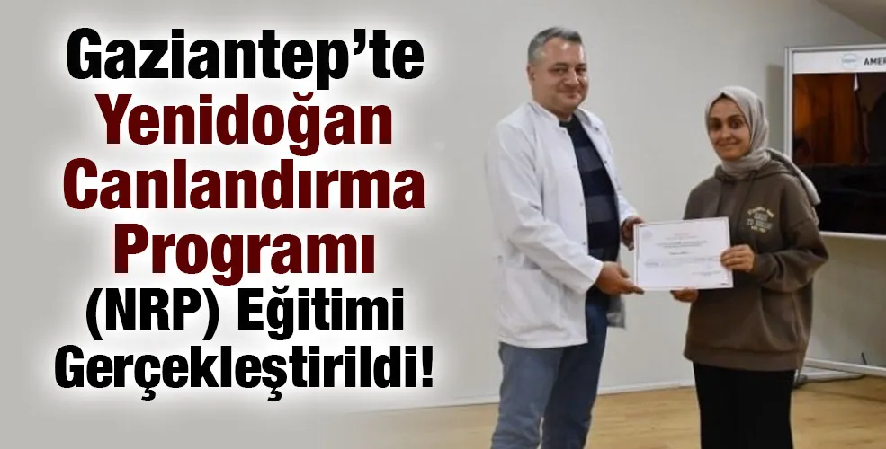 Yenidoğan Canlandırma Programı (NRP) Eğitimi Gerçekleştirildi! 