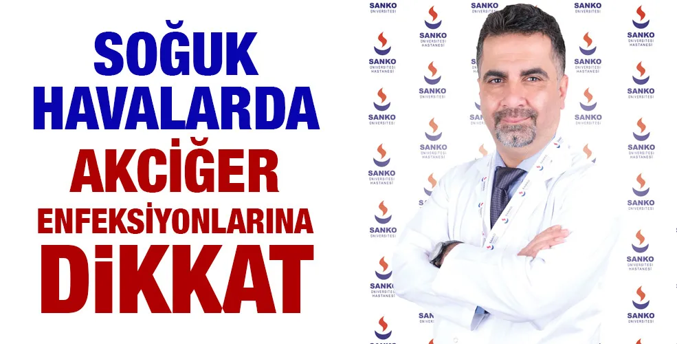 SOĞUK HAVALARDA AKCİĞER ENFEKSİYONLARINA DİKKAT