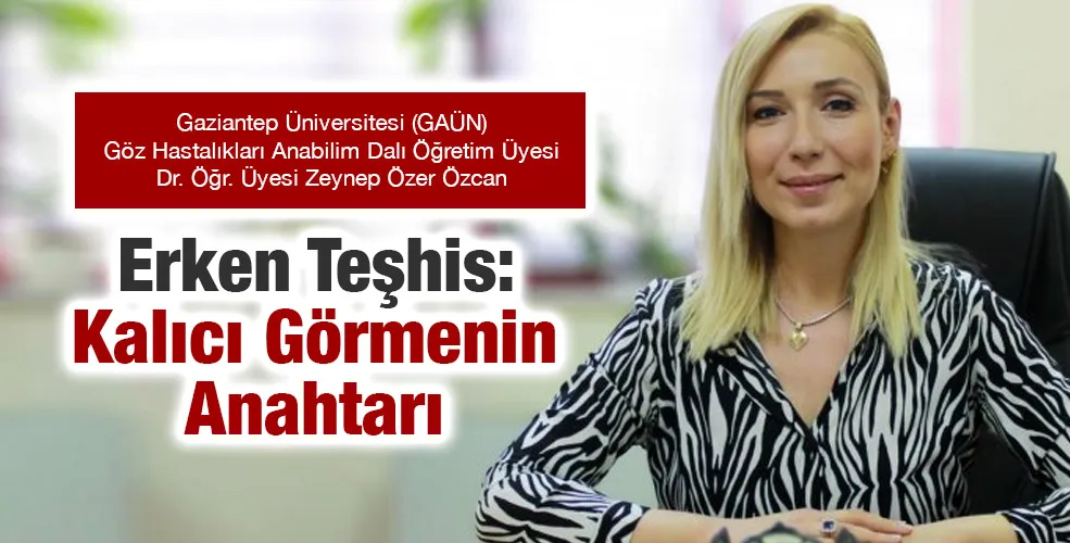 Erken Teşhis: Kalıcı Görmenin Anahtarı