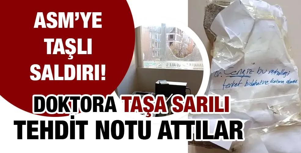 Aile sağlığı merkezine taşlı saldırı!