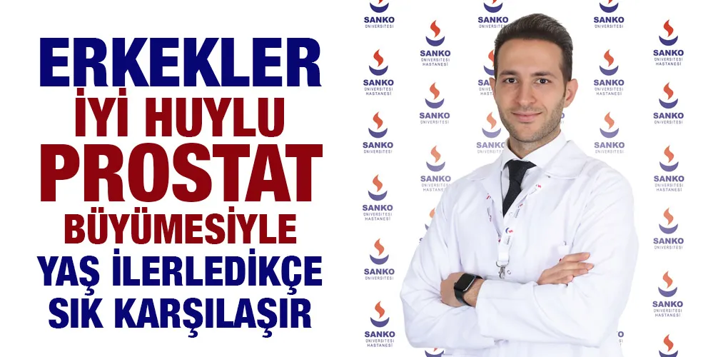 ERKEKLER İYİ HUYLU PROSTAT BÜYÜMESİYLE YAŞ İLERLEDİKÇE SIK KARŞILAŞIR