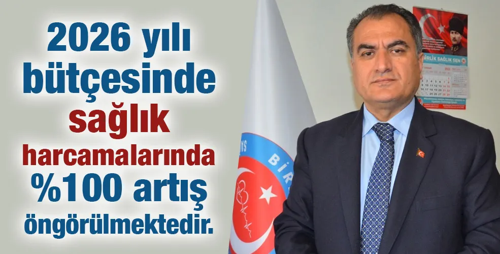 2026 yılı bütçesinde sağlık harcamalarında %100 artış öngörülmektedir.