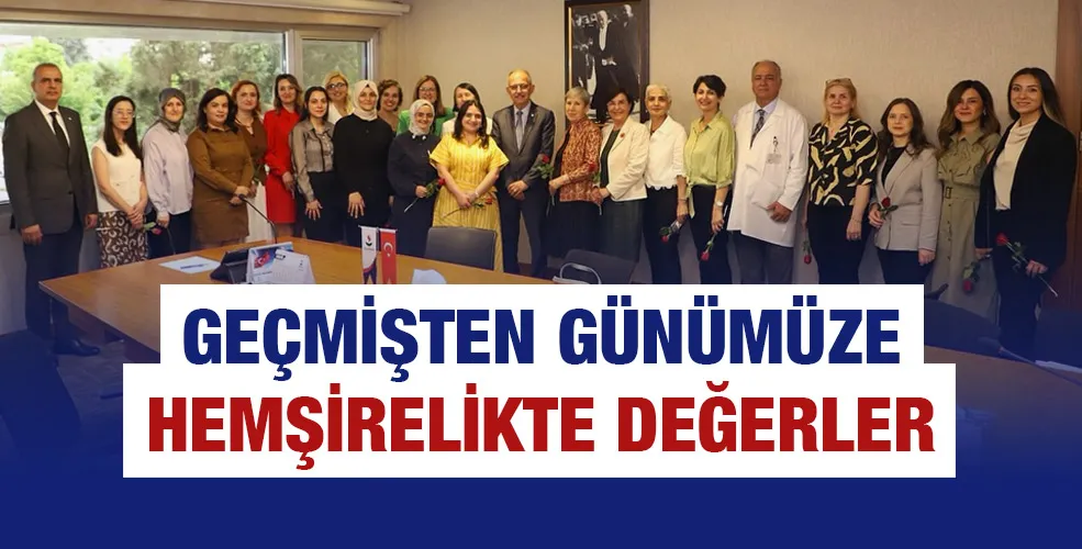 Geçmişten Günümüze Hemşirelikte Değerler