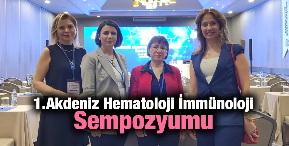 1. Akdeniz Hematoloji İmmünoloji Sempozyumu