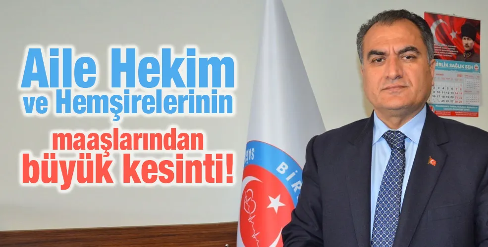 Aile Hekim ve Hemşirelerinin maaşlarından büyük kesinti!