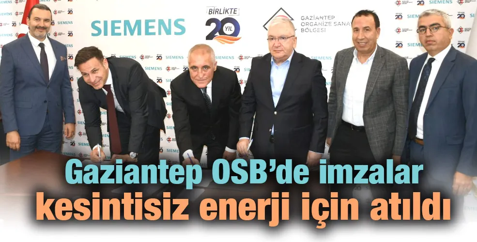 Gaziantep OSB’de imzalar kesintisiz enerji için atıldı