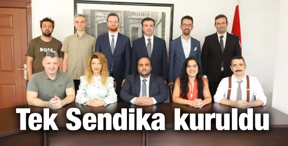 Tek Sendika kuruldu 