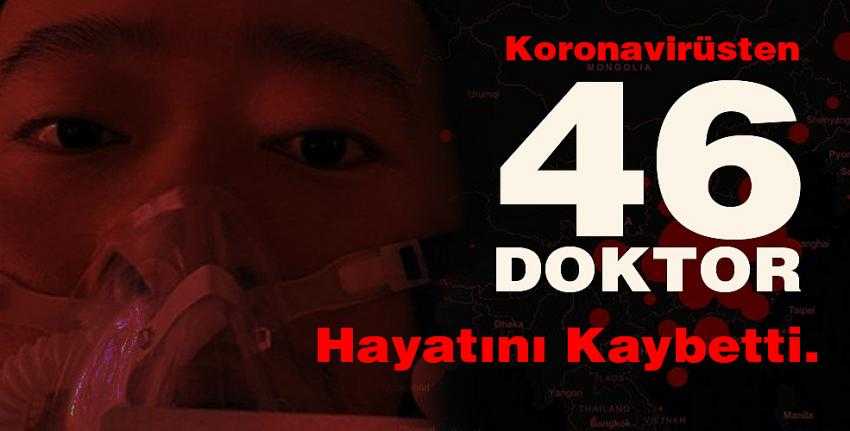 46 Doktor Hayatını Kaybetti...