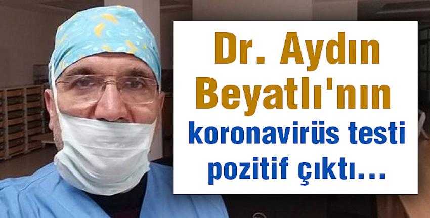 Dr. Aydın Beyatlı koronavirüs nedeniyle yoğun bakımda