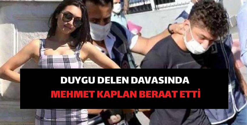 Duygu Delen davasında sanık Mehmet Kaplan