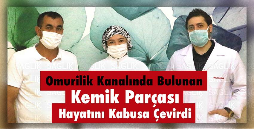Omurilik Kanalında Bulunan Kemik Parçası Hayatını Kabusa Çevirdi