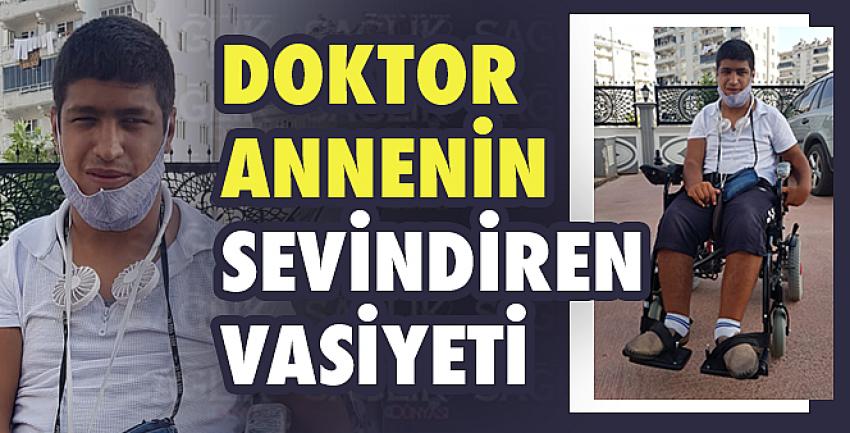 Doktor annenin sevindiren vasiyeti. 