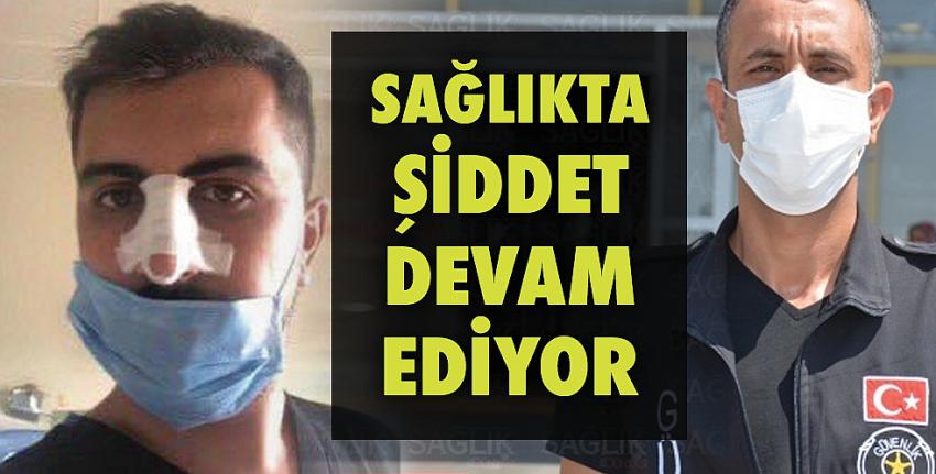 Sağlıkta Şiddet Bitmiyor!