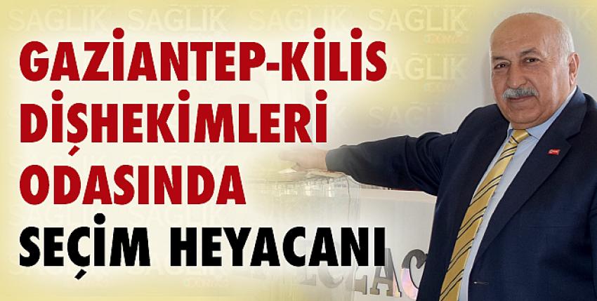 Gaziantep-Kilis​ Dişh​ekimleri Odasında Seçim Heyacanı