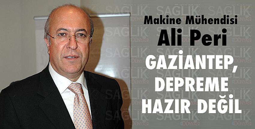 Gaziantep, depreme hazır değil