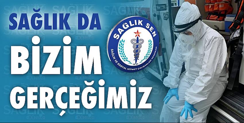 Sağlık da Bizim Gerçeğimiz