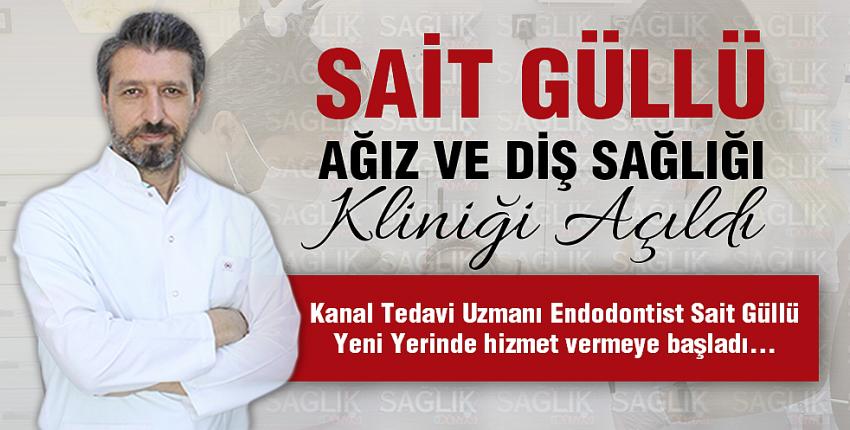 Sait Güllü Ağız ve Diş Sağlığı Kliniği Açıldı.