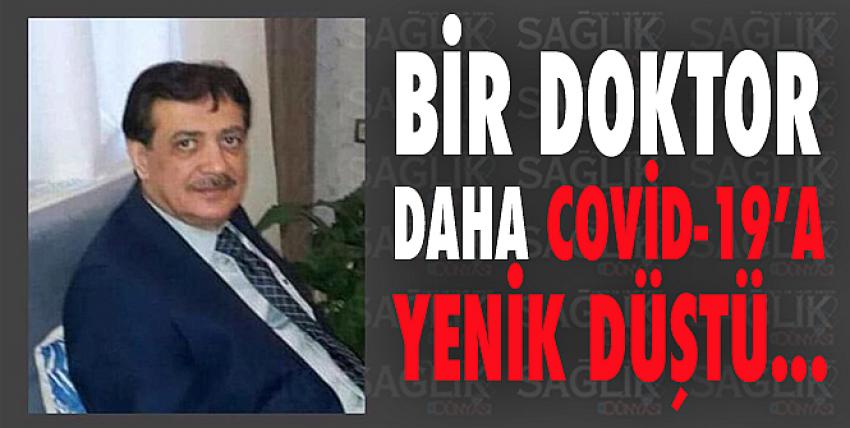 Bir doktor daha Covid-19’a yenik düştü!