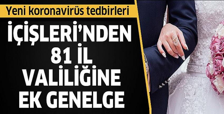 81 İl Valiliğine “Covid-19 Tedbirleri” konulu ek genelge gönderdi.