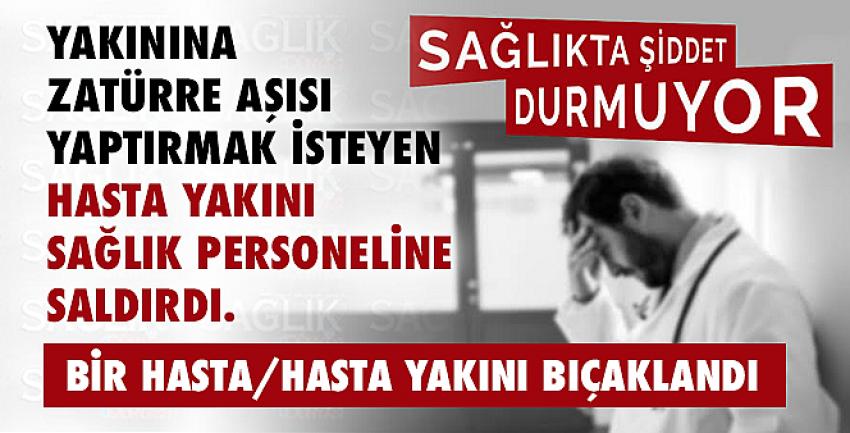 Yakınına zatürre aşısı yaptırmak isteyen hasta yakını sağlık personeline saldırdı!