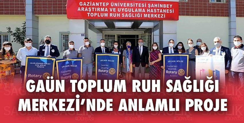 GAÜN Toplum Ruh Sağlığı Merkezi’nde Anlamlı Proje