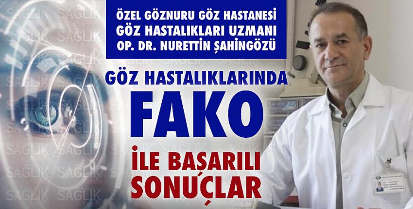 Göz hastalıklarında Fako ile Başarılı Sonuçlar