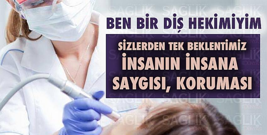 Ben bir Diş Hekimiyim!