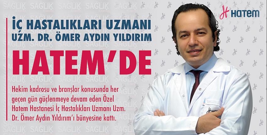 Uzm. Dr. Ömer Aydın Yıldırım HATEM’de