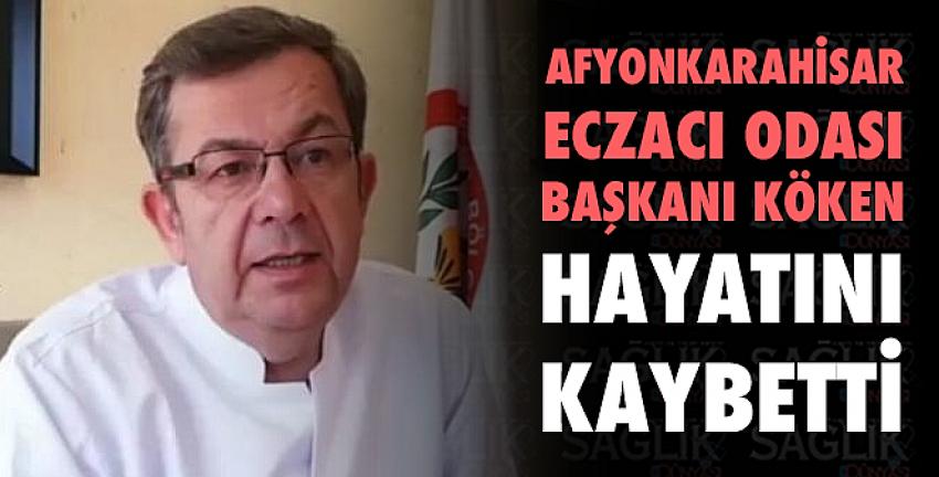 Afyonkarahisar Eczacı Odası Başkanı Köken, trafik kazasında hayatını kaybetti