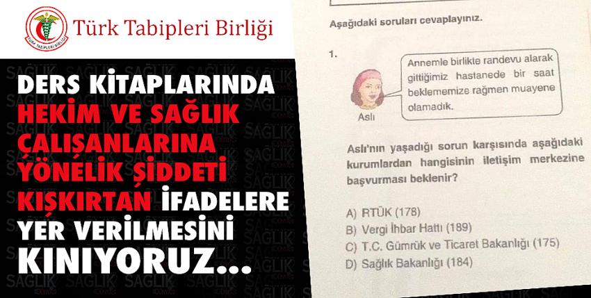 Ders Kitaplarında Hekim ve Sağlık Çalışanlarına Yönelik Şiddeti Kışkırtan İfadelere Yer Verilmesini Kınıyoruz