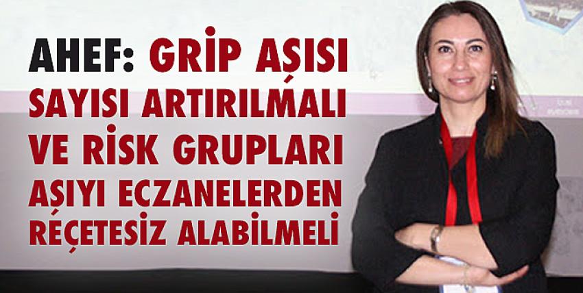 Ahef: Grip Aşısı Sayısı Artırılmalı Ve Risk Grupları Aşıyı Eczanelerden Reçetesiz Alabilmeli