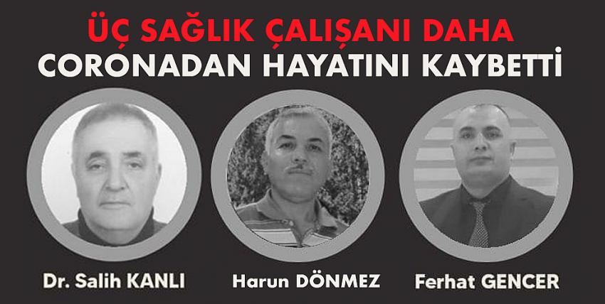 Üç sağlık çalışanı daha coronadan hayatını kaybetti