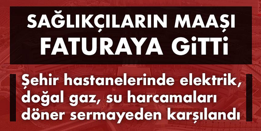 Şehir hastanelerinde elektrik, doğal gaz, su harcamaları döner sermayeden karşılandı