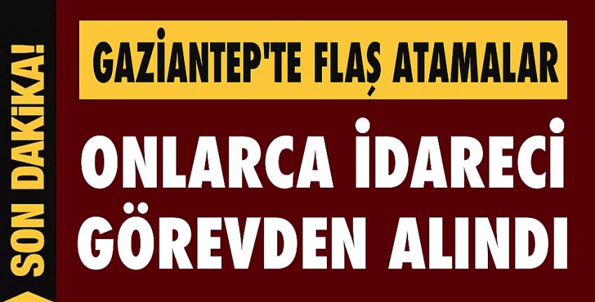 Gaziantep Sağlıkta Flaş Atamalar!